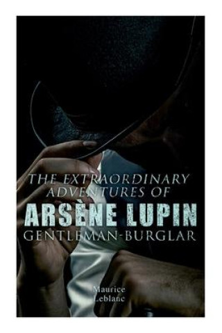 Extraordinary Adventures of Arsene Lupin, Gentleman-Burglar