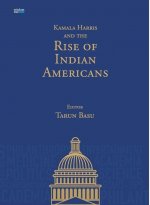 Kamala Harris and the Rise of Indian Americans