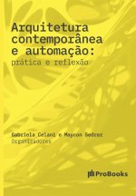 Arquitetura contemporanea e automacao