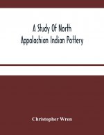 Study Of North Appalachian Indian Pottery
