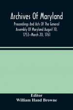 Archives Of Maryland; Proceedings And Acts Of The General Assembly Of Maryland August 10, 1753--March 20, 1761; Letters To Governor Horatio Sharpe 175
