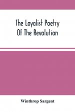 Loyalist Poetry Of The Revolution
