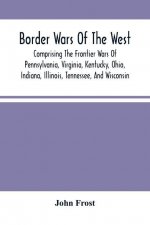 Border Wars Of The West