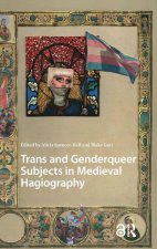 Trans and Genderqueer Subjects in Medieval Hagiography