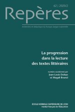 REPERES, N 62/2020. LA PROGRESSION DANS LA LECTURE DES TEXTES LITTERA IRES
