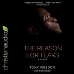 The Reason for Tears Lib/E: A Memoir