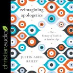 Reimagining Apologetics Lib/E: The Beauty of Faith in a Secular Age