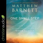 One Small Step: The Life Changing Adventure of Following God's Nudges