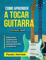 Como Aprender A Tocar Guitarra