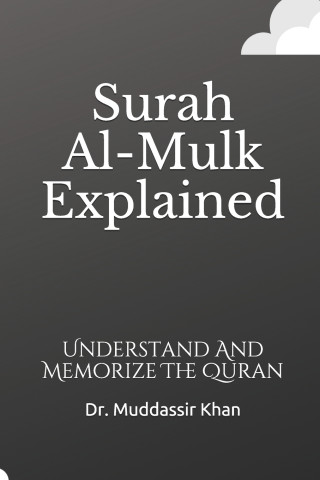 Surah Al-Mulk Explained