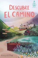 Descubre el camino (Serie Ideas en la casa del arbol. Volumen 7)