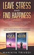 Leave Stress And Find Happiness