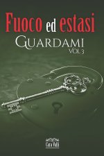 Fuoco ed estasi