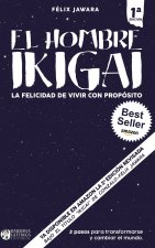hombre IKIGAI. La felicidad de vivir con proposito