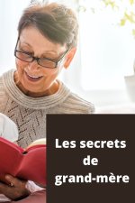 Les secrets de grand-mere