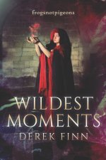 Wildest Moments