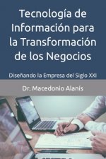 Tecnologia de Informacion para la Transformacion de los Negocios