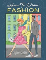 How To Draw Fashion