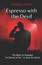 Espresso with the Devil