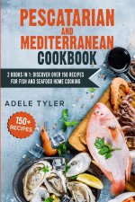 Pescatarian Mediterranean Cookbook