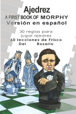 First Book Of Morphy Spanish Edition