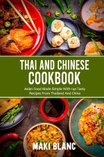 Thai And Chinese Cookbook
