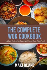Complete Wok Cookbook