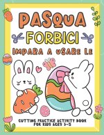 Pasqua Impara A Usare Le Forbici