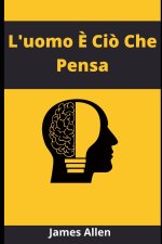 L'uomo E Cio Che Pensa