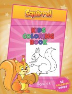 Squirrel Kids Coloring Book Ages 4 - 8