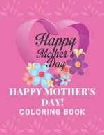Happy Mother's Day Coloring Book