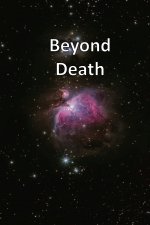Beyond Death