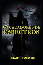 Os Cacadores De Espectros