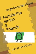 Natalie the lemon & Friends