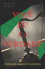 Voce eu e a Verdade