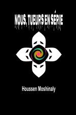 Nous, Tueurs en serie