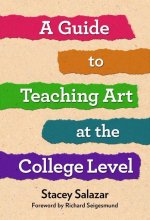 Guide to Teaching Art at the College Level