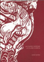 LA CLAIRE CARESSE /LA CLARA CLARICIA