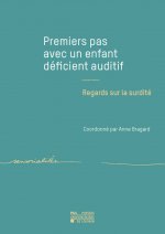 Premiers pas avec un enfant déficient auditif