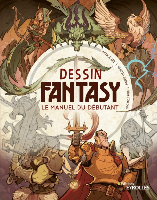 Dessin Fantasy : le manuel du débutant