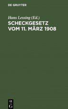 Scheckgesetz Vom 11. Marz 1908
