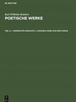 I. Vermischte Gedichte. II Zwanzig Oden Aus Dem Horaz