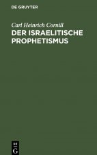 Der Israelitische Prophetismus