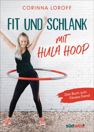 Fit und schlank mit Hula Hoop (Miękka)