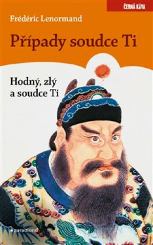 Případy Soudce Ti Hodný, zlý a soudce Ti