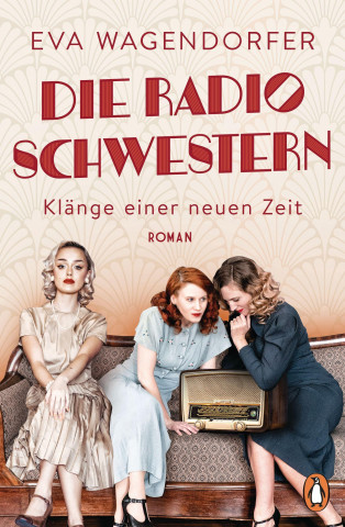 Die Radioschwestern - Klänge einer neuen Zeit