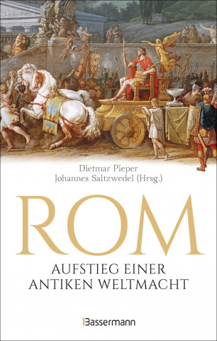 Rom: Aufstieg einer antiken Weltmacht (Johannes Saltzwedel)()