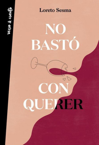NO BASTÓ CON QUERER (LORETO SESMA)(Brožovaná)