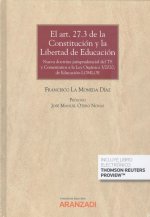 ART 27.3 DE LA CONSTITUCION Y LA LIBERTAD DE EDUCACION DUO
