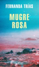 Mugre Rosa / Filthy Rose